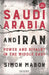 Saudi Arabia and Iran: Power and Rivalry in the Middle East by Simon Mabon