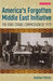 America's Forgotten Middle East Initiative: The King-Crane Commission of 1919 by Andrew Patric