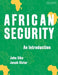 African Security: An Introduction by John Siko