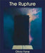 The Rupture: On Knowledge and the Sublime by Olivia Fane, John B. Harris