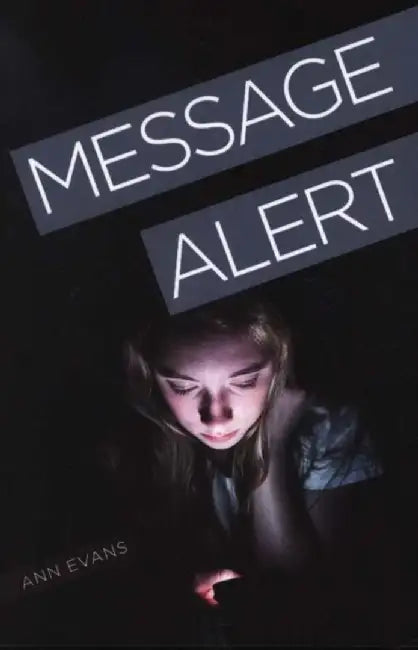 Message Alert by Ann Evans