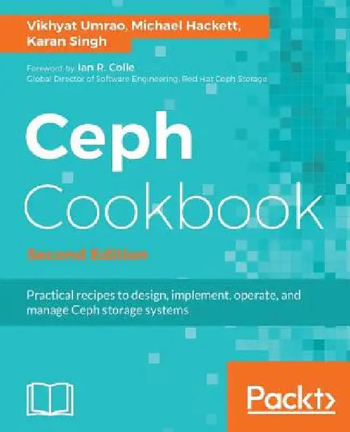 Ceph Cookbook. by Vikhyat Umrao