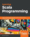 Learning Scala Programming by Vikash Sharma