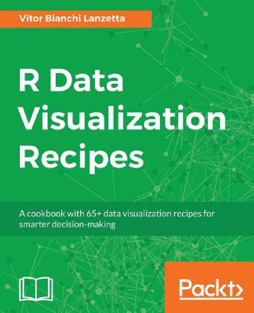 R Data Visualization Recipes by Vitor Bianchi Lanzetta