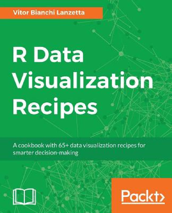 R Data Visualization Recipes by Vitor Bianchi Lanzetta