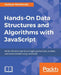 Hands-On Data Structures and Algorithms with JavaScript by Kashyap Mukkamala