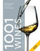 1001 Wines You Must Try Before You Die by Louise Anglicas