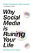Why Social Media Is Ruining Your Life by Katherine Ormerod