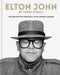 Elton John by O'Neill: The Definitive Portrait with Unseen Images by Terry O'Neill