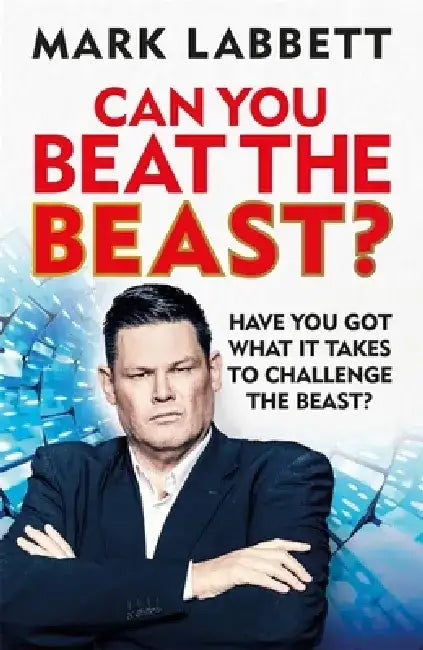 Can You Beat the Beast?: Have You Got What It Takes to Challenge the Beast? by Mark Labbett
