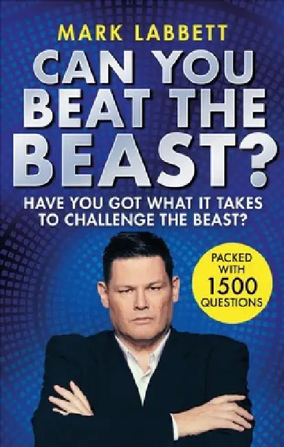 Can You Beat the Beast?: Have You Got What It Takes to Beat the Beast? by Mark Labbett