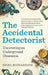 The Accidental Detectorist: Uncovering an Underground Obsession by Nigel Richardson