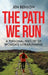 The Path We Run by Jen Benson