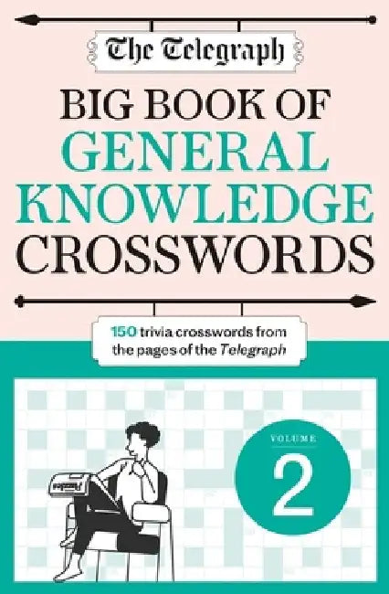 The Telegraph Big Book of General Knowledge Crosswords Volume 2 by Telegraph Media Group Ltd