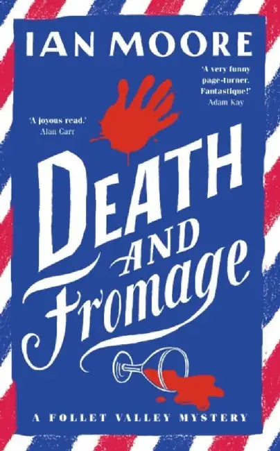Death and Fromage by Ian Moore