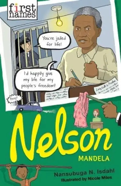 First Names: Nelson (Mandela) by Nansubuga Nagadya Isdahl