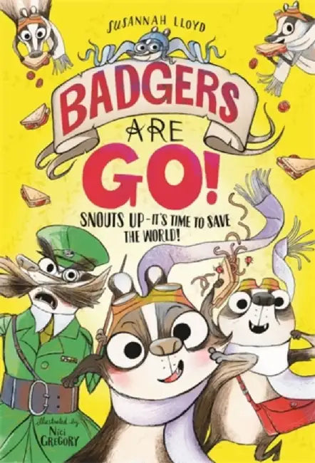 Badgers Are Go! by Susannah Lloyd