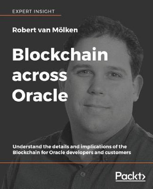 Blockchain across Oracle by Robert Van Mölken
