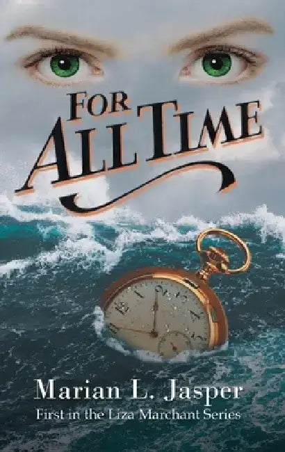 For All Time by Marian L. Jasper