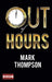 Out of Hours by Mark Thompson