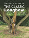 The Classic Longbow by Manfred Federau
