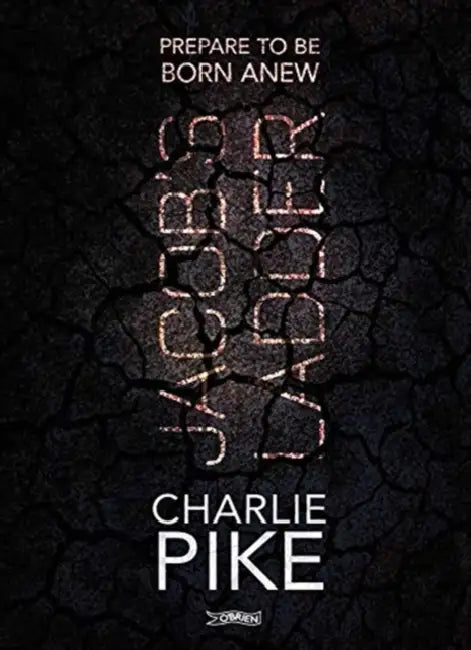 Jacob's Ladder: Prepare to Be Born Anew by Charlie Pike