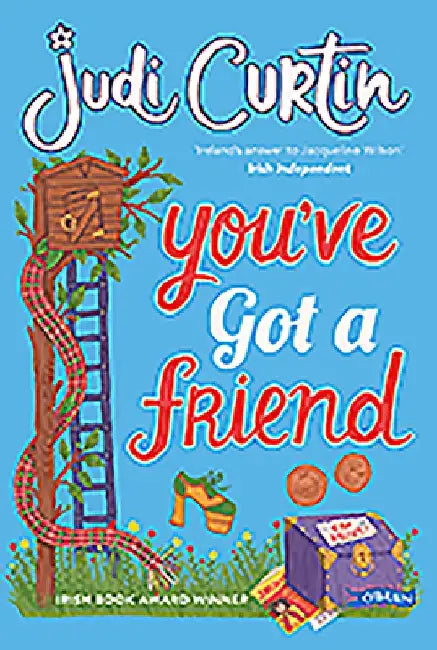 You've Got a Friend by Judi Curtin