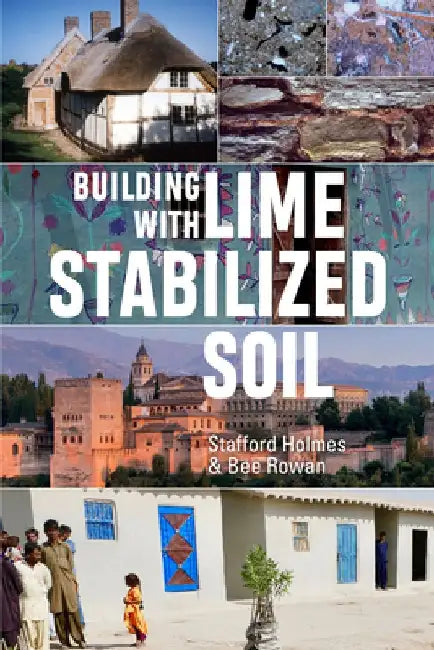 Building with Lime Stabilized Soil by Stafford Holmes