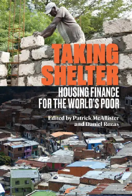 Taking Shelter: Housing Finance for the World's Poor by Patrick McAllister