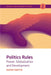 Politics Rules: Power, Globalization and Development by Adam Sneyd