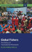 Global Fishers: The Politics of Transnational Movements by Elyse Noble Mills