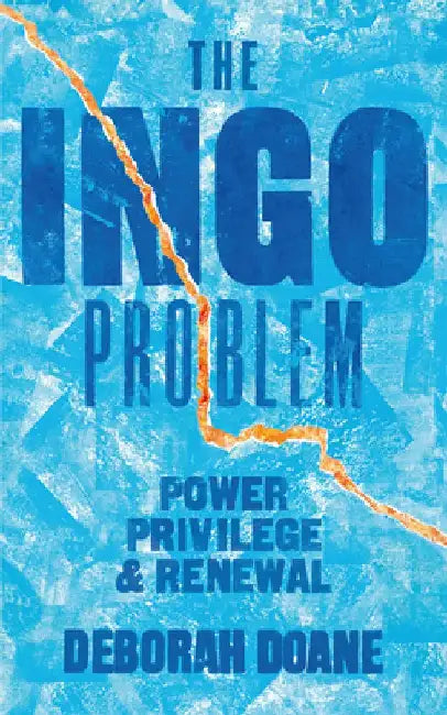 The Ingo Problem: Power, Privilege, and Renewal by Deborah Doane