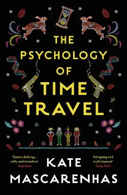 The Psychology of Time Travel by Kate Mascarenhas
