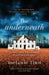 The Underneath by Melanie Finn