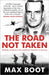 The Road Not Taken by Max Boot