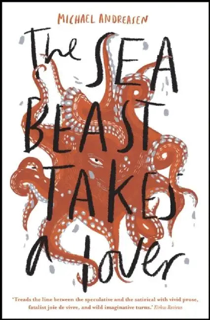 The Sea Beast takes a Lover by Michael Andreasen
