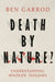 Death by Nature? by Ben Garrod