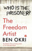 The Freedom Artist by Steen Ledet Christiansen