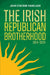 The Irish Republican Brotherhood 1914 - 1924 by John O'Beirne Ranelagh