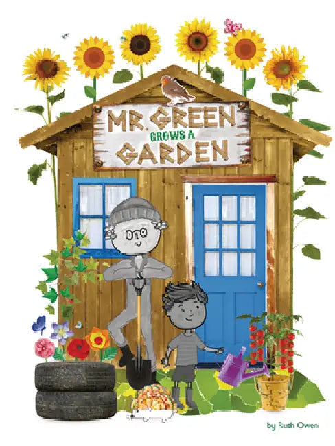 Mr. Green Grows a Garden by Ruth Owen