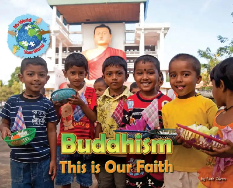 Buddhism, This is our Faith by Ruth Owen