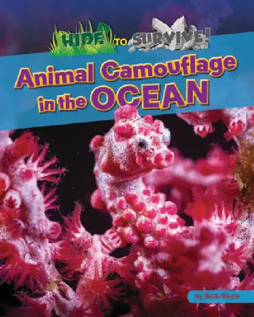 Animal Camouflage in the Ocean by Ruth Owen