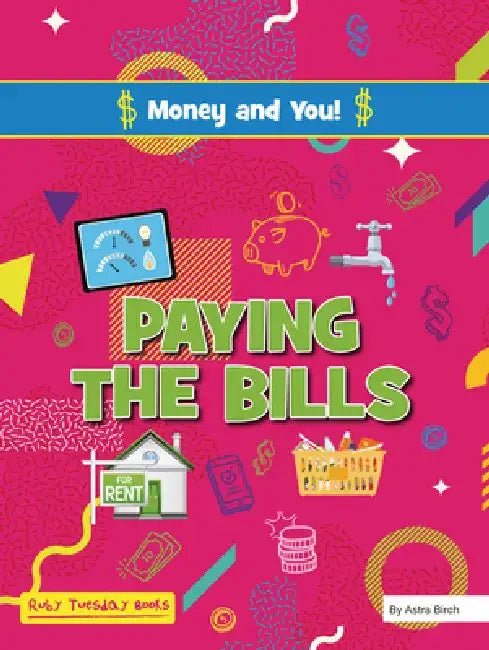 Paying the Bills by Astra Birch