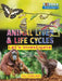 Animal Lives and Life Cycles: Let's Investigate by Ruth Owen
