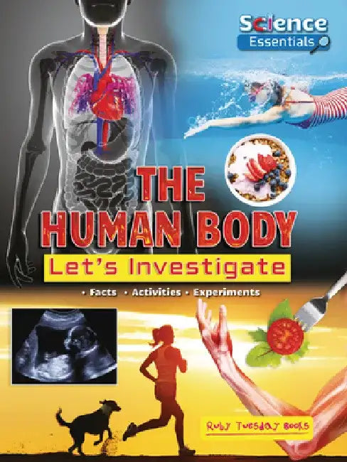 The Human Body: Let's Investigate by Ruth Owen