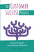 The Customer Success Pioneer: The first 12 months of your journey into growth by Kellie Lucas