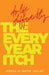The Every-Year Itch: Do life differently by Kirsten de Bouter Shillam