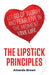 The LIPSTICK Principles: Let go of worry and fear, live in the moment, love life by Amanda Brown