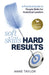 Soft Skills Hard Results: A Practical Guide to People Skills for Analytical Leaders by Anne Taylor