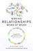 Making Relationships Work at Work: A toolkit for getting more done with less stress by Richard Fox